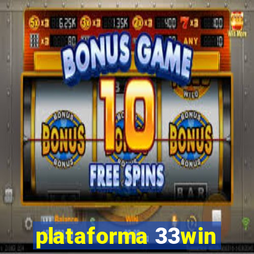 plataforma 33win